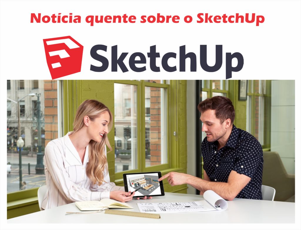 Notícia quente sobre o SketchUp